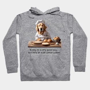 Buddy the Golden Retriever Bakes too! Hoodie